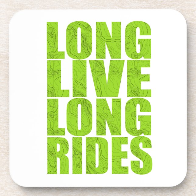 Long Live Long Rides (Topo) Coaster (Front)