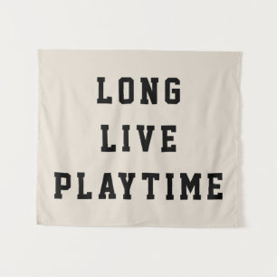 Long Live Playtime Kids Room Playroom Nursery Wall Tapestry