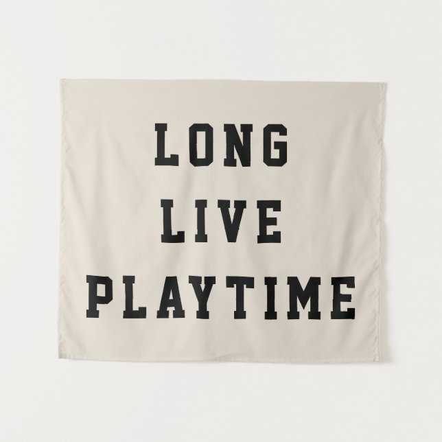 Long Live Playtime Kids Room Playroom Nursery Wall Tapestry (Front (Horizontal))
