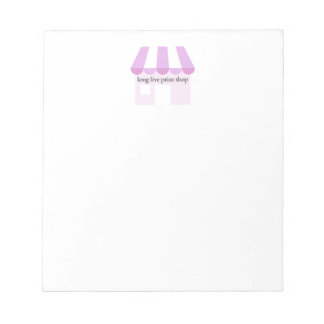 long live print shop notepad