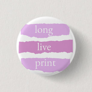long live print tiny pin
