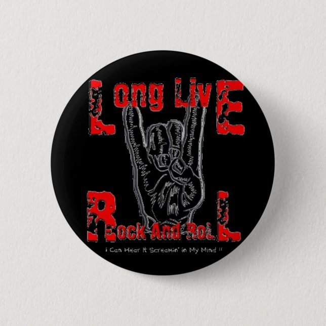 Long Live Rock And Roll (Black) 6 Cm Round Badge (Front)