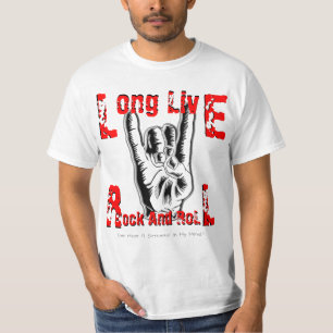 Long Live Rock And Roll T-Shirt