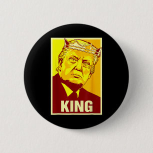Long Live The King Donald Trump Trump King America 6 Cm Round Badge