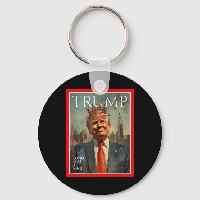 Long Live The King Trump  Key Ring (Front)
