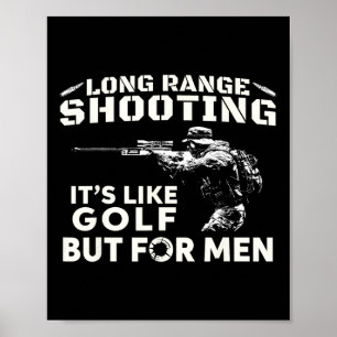 Long Range Shooting It's Like Golf But For Men 3 Poster