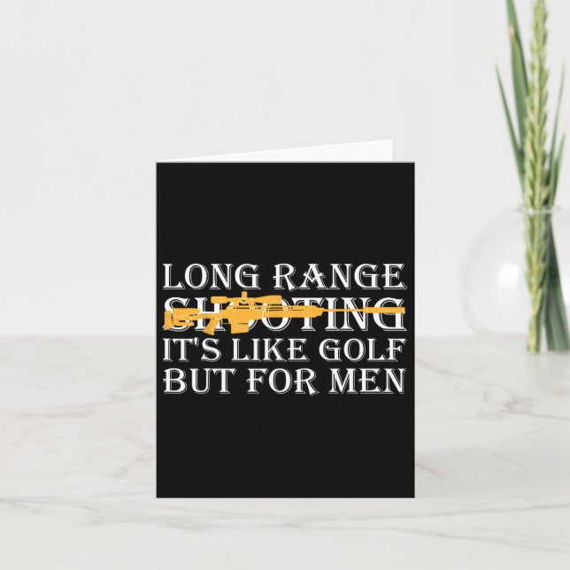 Long Range Shooting It's Like Golf But For Men 4  Card (Front)