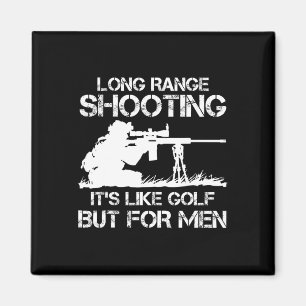 Long Range Shooting It's Like Golf Magnet