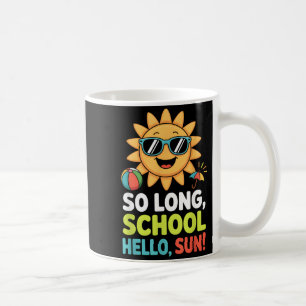 Long School Hello Sun Kids Summer Break Boys Girls Coffee Mug
