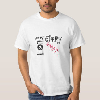 Long Story Short... (Quote) T-Shirt