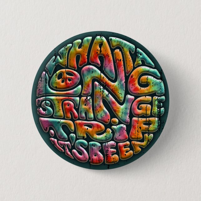 Long, Strange Trip 6 Cm Round Badge (Front)