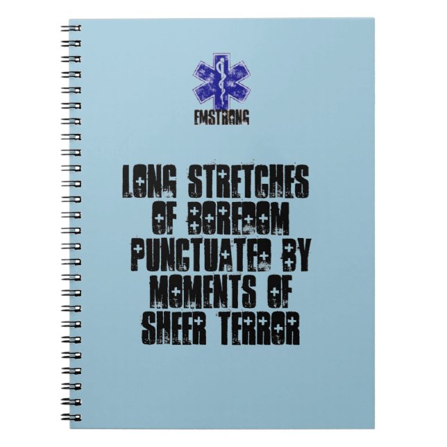 Long Stretches Of Boredom Moments Of Terror Notebook (Front)