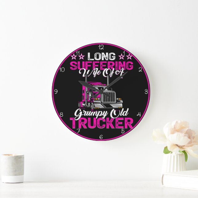Long Suffering Wife Grumpy Trucker Large Clock (Home)