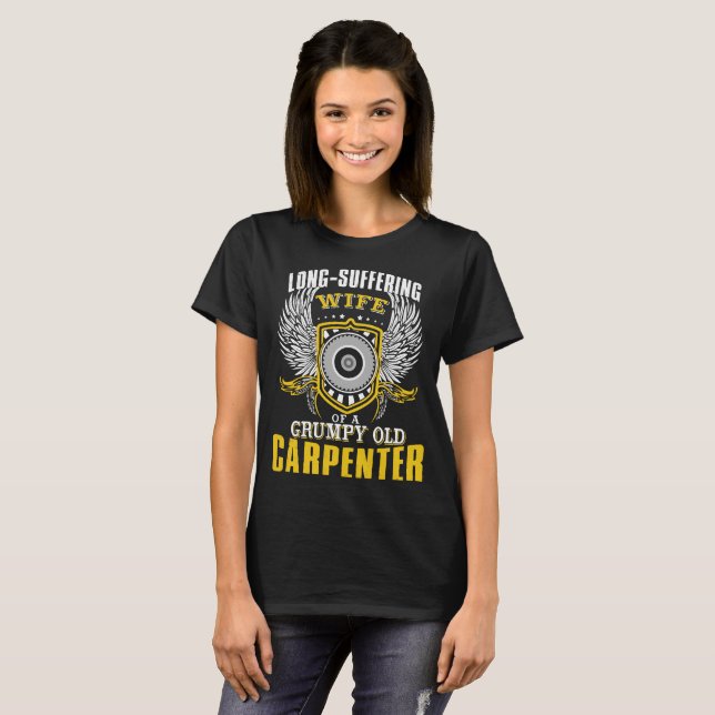 Long-Suffering Wife Of A Grumpy Old Carpenter T-Shirt (Front Full)