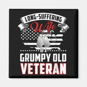 Long Suffering Wife Of A Grumpy Old Veteran Magnet