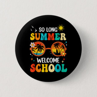 Long Summer Welcome School Retro Groovy Back To 6 Cm Round Badge