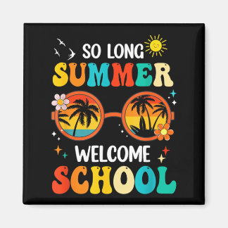 Long Summer Welcome School Retro Groovy Back To Magnet
