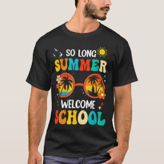 Long Summer Welcome School Retro Groovy Back To T-Shirt