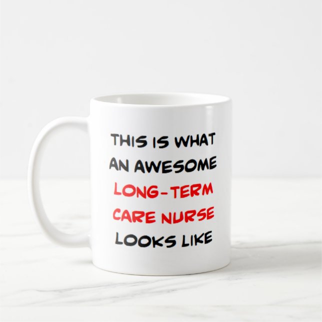 long-term care nurse, awesome coffee mug (Left)