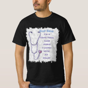 Long Term Care Nurse t-shirt