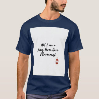 Long Term Care Pharmacist Introduction T-Shirt
