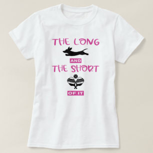 Long & The Short Of It: Dachshund and Pickleball T-Shirt