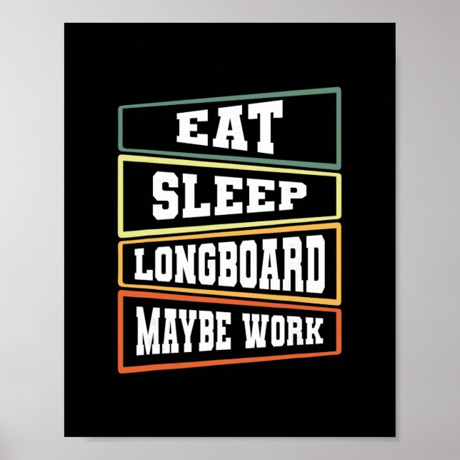 Longboarding Sidewalk Surfing Long Surfboard Longb Poster (Front)
