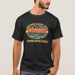 Longest School Year Ever Survivor School Principal T-Shirt