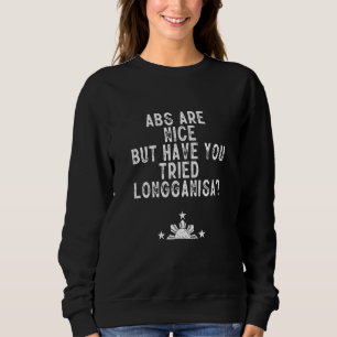 Longganisa Filipino Food   Tagalog Philippines Pin Sweatshirt
