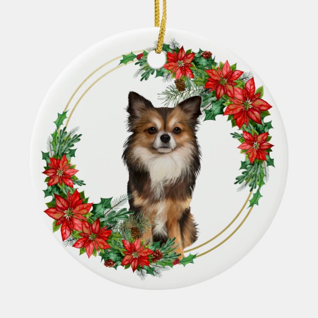 LONGHAIRED CHIHUAHUA DOG WITH POINTSETTIA WREATH CERAMIC ORNAMENT (Front)