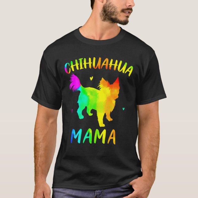 Longhaired Chihuahua Mama Colourful Mum Gifts Dog  T-Shirt (Front)