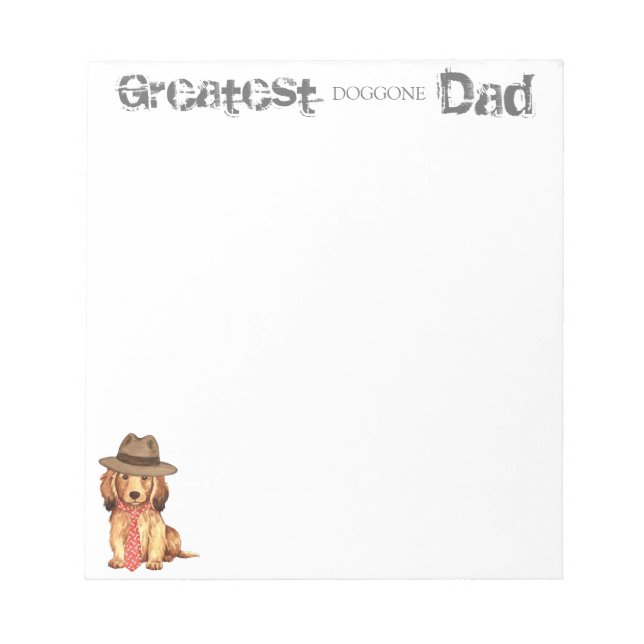 Longhaired Dachshund Dad Notepad (Front)