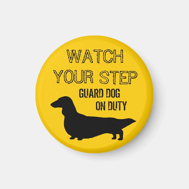 Longhaired Dachshund Watch Your Step Magnet (Front)