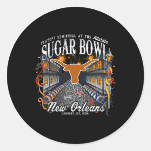 Longhorns Sugar Bowl 2024 Cfp Semi Football Nola  Classic Round Sticker