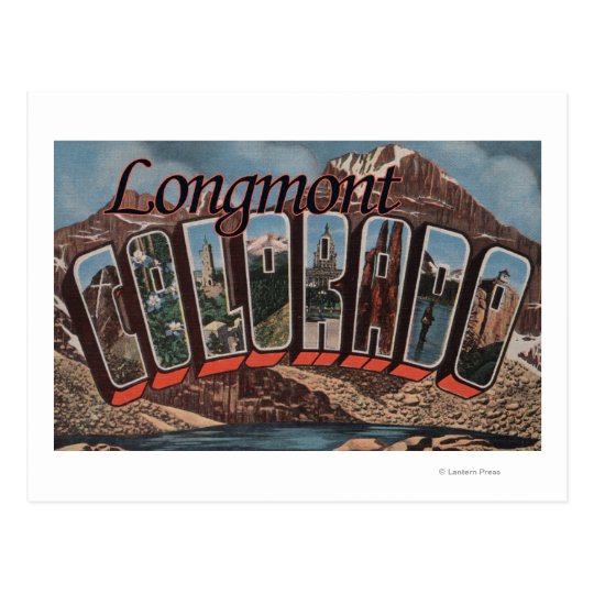 Longmont, Colorado - Large Letter Scenes Postcard