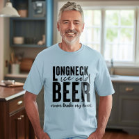 Longneck Ice Cold Beer Never Broke My Heart