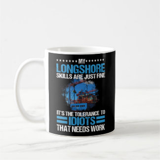 Longshore Ilwu Union No Tolerance For Idiots Coffee Mug