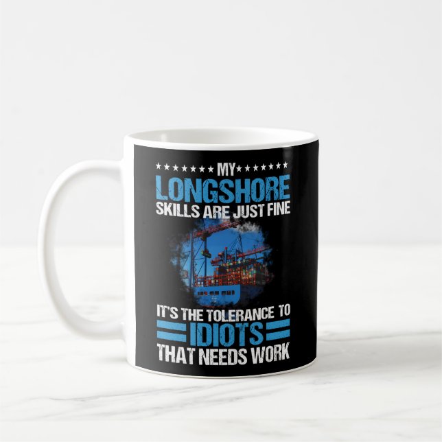Longshore Ilwu Union No Tolerance For Idiots Coffee Mug (Left)