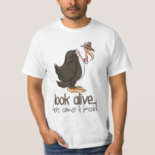 Look Alive here Comes a Buzzard t-shirt