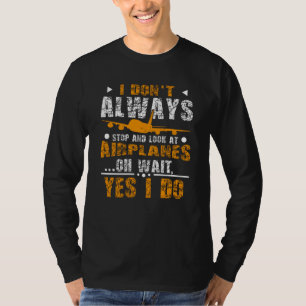 Look At Aeroplanes T-Shirt