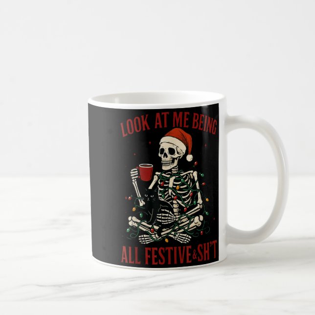 Look At Me Being All Festive And Christmas Skeleto Coffee Mug (Right)