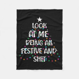 Look At Me Being All Festive And S Funny Christmas Fleece Blanket