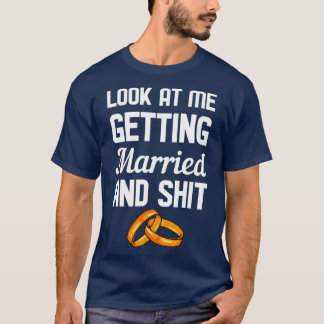 Look at Me Getting Married 2 T-Shirt