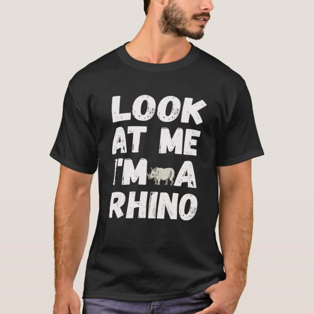 Look At Me I m A Rhino  Halloween Costume T-Shirt (Front)