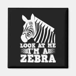 Look At Me I’m A Zebra Funny Halloween Costume Ani Magnet