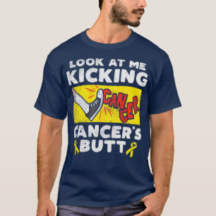 Look At Me Kicking Cancers Butt T-Shirt