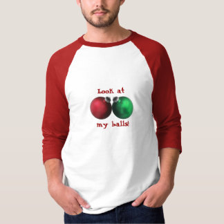 Look at my balls! T-Shirt
