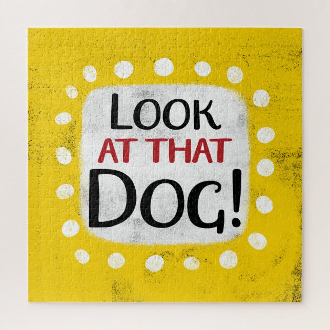 Look At That Dog Jigsaw Puzzle (Vertical)
