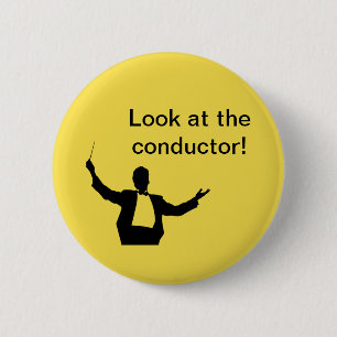 Look at the conductor 6 cm round badge