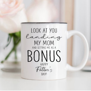 Look At You Landing My Mom And Getting Me As A  Two-Tone Coffee Mug